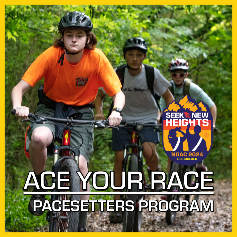 A group of young arrowmen wearing helmets ride bicycles through a forested area. The text reads "ACE YOUR RACE PACESSETTERS PROGRAM." A logo in the bottom right corner displays "SEEK NEW HEIGHTS NOAC 2024".